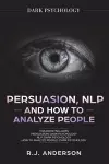 Persuasion, NLP, and How to Analyze People cover