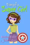 Diary of a Super Girl - Book 12 cover