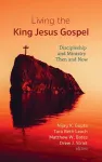 Living the King Jesus Gospel cover