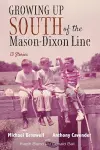 Growing Up South of the Mason-Dixon Line cover