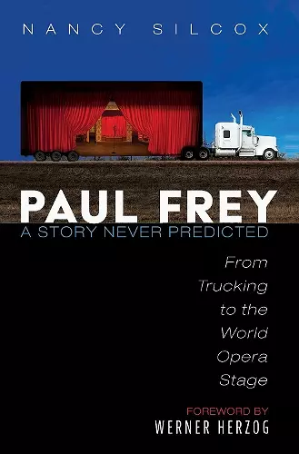 Paul Frey: A Story Never Predicted cover