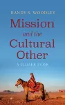 Mission and the Cultural Other cover