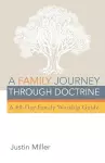 A Family Journey Through Doctrine cover