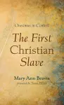 The First Christian Slave cover