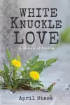 White Knuckle Love cover