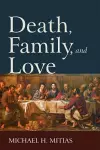 Death, Family, and Love cover