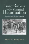 Isaac Backus and the Second Reformation cover