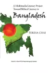 A Multimedia Literacy Project Toward Biblical Literacy in Bangladesh cover