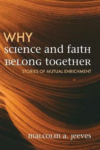 Why Science and Faith Belong Together cover