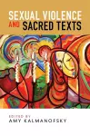 Sexual Violence and Sacred Texts cover