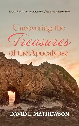 Uncovering the Treasures of the Apocalypse cover