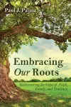 Embracing Our Roots cover
