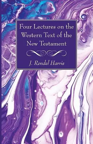 Four Lectures on the Western Text of the New Testament cover