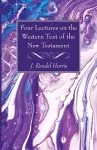 Four Lectures on the Western Text of the New Testament cover