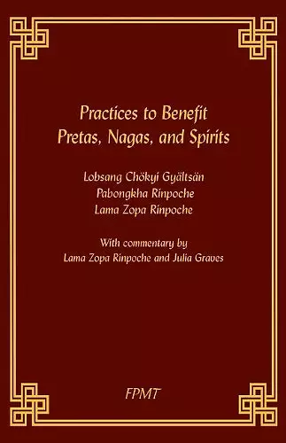 Practices to Benefit Pretas, Nagas and Spirits cover