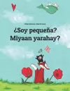 ¿Soy pequeña? Miyaan yarahay? cover