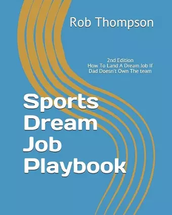 Sports Dream Job Playbook cover