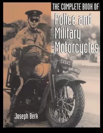 The Complete Book of Police and Military Motorcycles cover