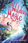 A Wilder Magic cover