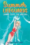 Summer Lifeguards: Jenna Tests the Waters cover