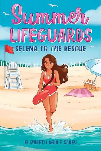 Summer Lifeguards: Selena to the Rescue cover