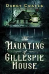 The Haunting of Gillespie House cover