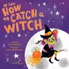 My First How to Catch a Witch cover