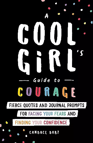 A Cool Girl's Guide to Courage cover