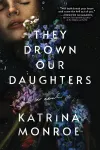 They Drown Our Daughters packaging