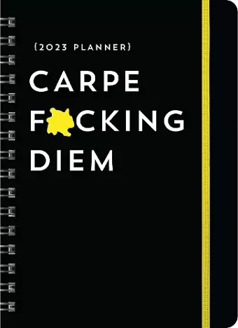 2023 Carpe F*cking Diem Planner cover