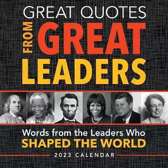 2023 Great Quotes From Great Leaders Boxed Calendar cover