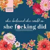 2023 She Believed She Could So She F*cking Did Wall Calendar cover