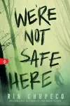 We're Not Safe Here cover