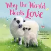 Why the World Needs Love cover