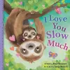 I Love You Slow Much cover