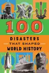 100 Disasters That Shaped World History cover