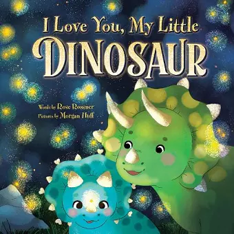 I Love You, My Little Dinosaur cover