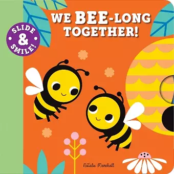 Slide and Smile: We Bee-long Together! cover