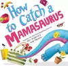 How to Catch a Mamasaurus cover