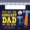 You're the Coolest Dad in the Box cover