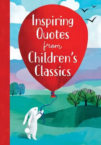 Inspiring Quotes from Children's Classics cover