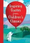 Inspiring Quotes from Children's Classics cover