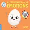 Little Egg: An Eggcellent Book of Emotions cover