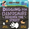 Digging for Dinosaurs: Beneath the Street cover