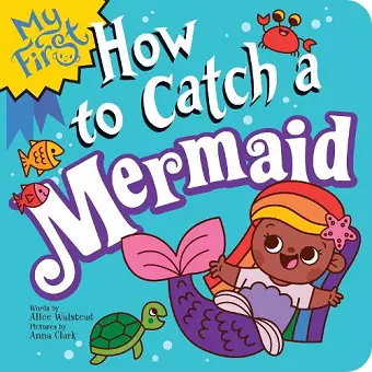 My First How to Catch a Mermaid cover