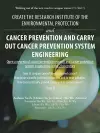 Create the Research Institute of the Environmental Protection and Cancer Prevention and Carry out Cancer Prevention System Engineering cover
