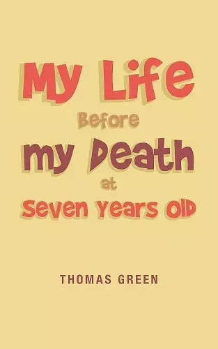 My Life Before My Death at Seven Years Old cover