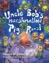 Uncle Bob's Marshmallow Pig Roast cover