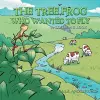 The Tree Frog Who Wanted to Fly cover