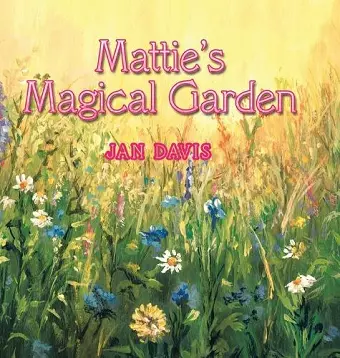 Mattie's Magical Garden cover